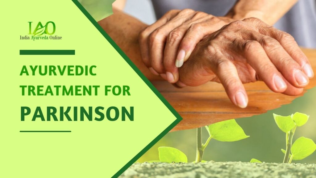 Ayurvedic Treatment For Parkinson