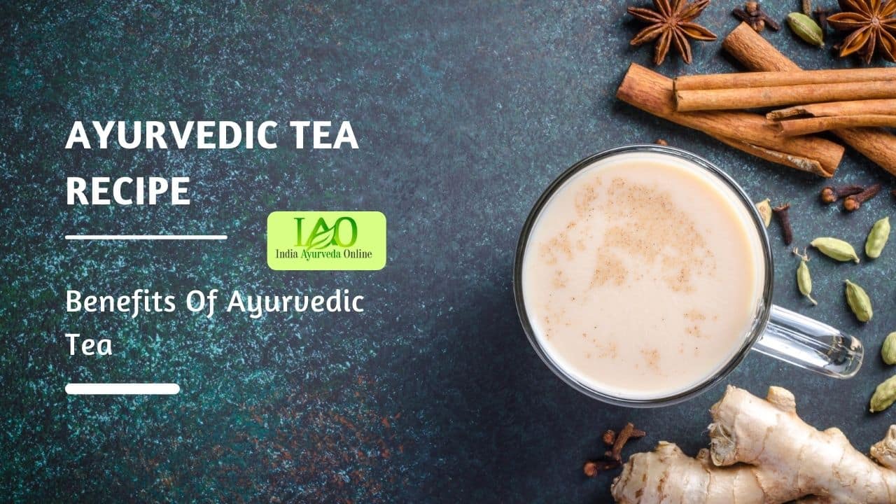 Ayurvedic Tea Recipe
