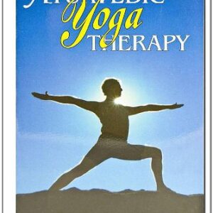 Ayurvedic Yoga Therapy