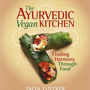 The Ayurvedic Vegan Kitchen
